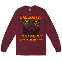 Burgundy dad jokes you mean rad jokes Long Sleeve Tee - Artiststas
