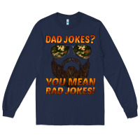 Navy dad jokes you mean rad jokes Long Sleeve Tee - Artiststas