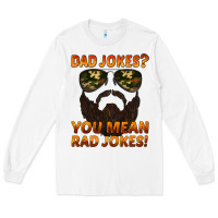 White dad jokes you mean rad jokes Long Sleeve Tee - Artiststas