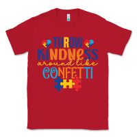 Red Throw kindness around like confetti Classic Tee - CowhideDigitalArt