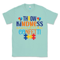 Seafoam Throw kindness around like confetti Classic Tee - CowhideDigitalArt