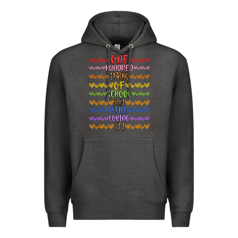 One Hundred Days Of School And Still Loving It! Premium Hoodie by Artiststas | Teevron