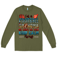Army Green i'm a american football grandma we don't do that k Long Sleeve Tee - Jasminsmagicworld