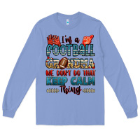 Colony Blue i'm a american football grandma we don't do that k Long Sleeve Tee - Jasminsmagicworld