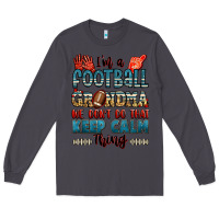 Smoke i'm a american football grandma we don't do that k Long Sleeve Tee - Jasminsmagicworld