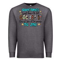 Charcoal Heather sometimes i just have to let god fix it cus if i f Premium Sweatshirt - MaliasSmallBusiness