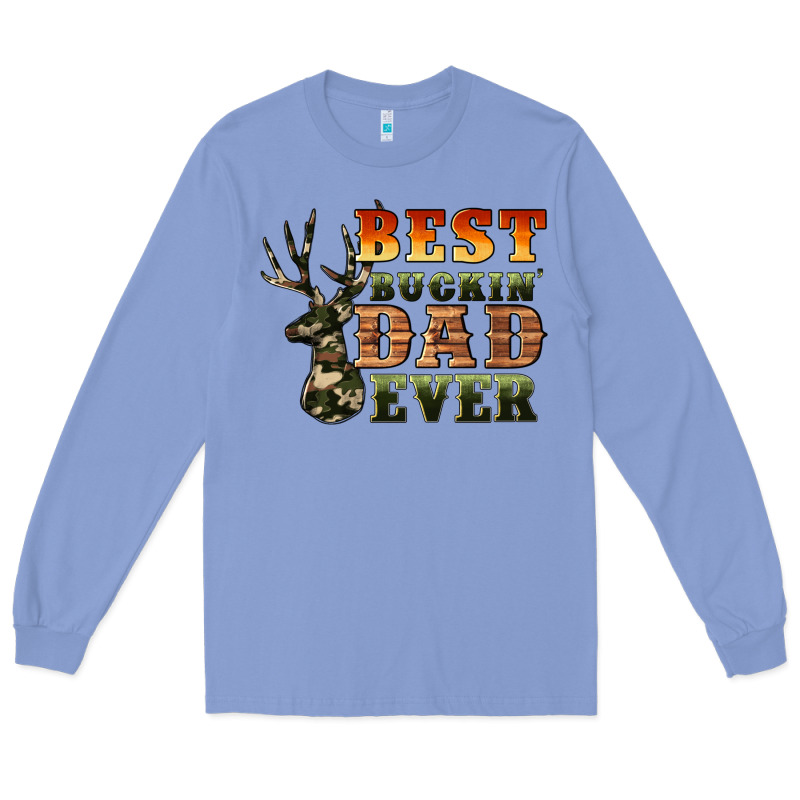 Best Buckin' Dad Ever Long Sleeve Tee by Artiststas | Teevron