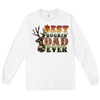 White best buckin' dad ever Long Sleeve Tee - Artiststas