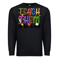 Black teach them to be kind Premium Sweatshirt - NancyCooperArtShop