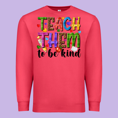 Teach Them To Be Kind Premium Sweatshirt Designed By Nancycooperartshop
