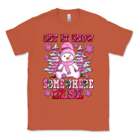 Copper let it snow somewhere else Classic Tee - AdoDesignShop