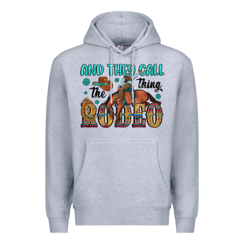 And They Call The Thing Rodeo Premium Hoodie by Artiststas | Teevron