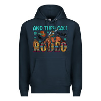 Navy and they call the thing rodeo Premium Hoodie - Artiststas