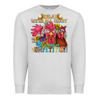 Dove Grey relax were all crazy its not a competition Premium Sweatshirt - NancyCooperArtShop