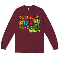 Burgundy tequila porfavor Long Sleeve Tee - AdoDesignShop