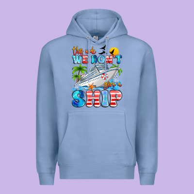 This Week We Don't Give A Ship Premium Hoodie Designed By Artiststas
