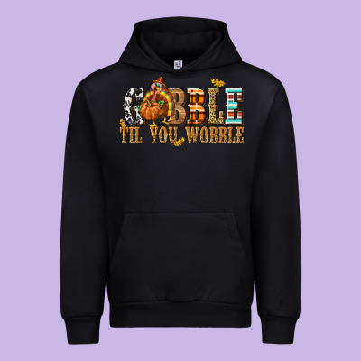 Gobble Til You Wobble With Turkey Urban Hoodie Designed By Texasbilliewilder