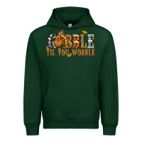 Forest Green Gobble Til You Wobble with Turkey Urban Hoodie - texasbilliewilder