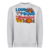 Loud And Proud Basketball Mom Heavyweight Sweatshirt | Teevron