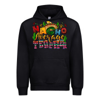 Black Nacho average Teacher Urban Hoodie - NancyCooperArtShop