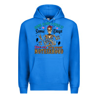 True Royal some days i rock it some days it rocks me either w Premium Hoodie - Artiststas