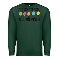 Sports Green ıt's okay to feel all the feels Premium Sweatshirt - MaliasSmallBusiness