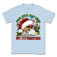 Dusty Blue When You're Dead Inside But It's Christmas Hippie Skeleton Santa Classic Tee - Artiststas