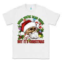 White When You're Dead Inside But It's Christmas Hippie Skeleton Santa Classic Tee - Artiststas