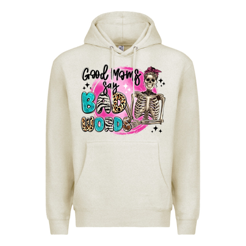 Good Moms Say Bad Words Premium Hoodie by Artiststas | Teevron