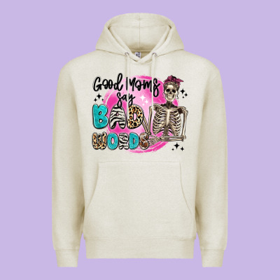 Good Moms Say Bad Words Premium Hoodie Designed By Artiststas