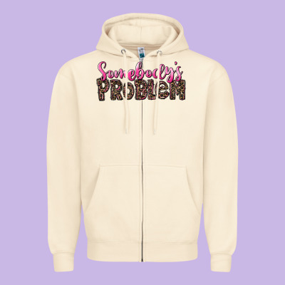 Western Somebody's Problem Zipper Hoodie Designed By Lillyallendesigns