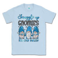 Dusty Blue snuggle up gnomies it's cold outside Classic Tee - JahusDesignShop