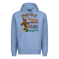 Colony Blue pray on it pray over it pray through it Premium Hoodie - Artiststas