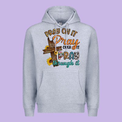 Pray On It Pray Over It Pray Through It Premium Hoodie Designed By Artiststas