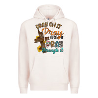 Pale Pink pray on it pray over it pray through it Premium Hoodie - Artiststas