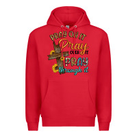 Red pray on it pray over it pray through it Premium Hoodie - Artiststas