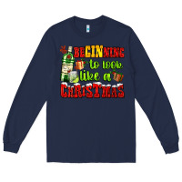Navy beginning to look like a christmas with gin and gifts Long Sleeve Tee - AdoDesignShop