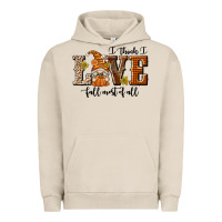 Pigment French Oak I Think I Love Fall Most of All Urban Hoodie - texasbilliewilder