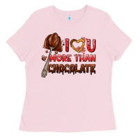 Bubblegum Pink i love you more than chocolate Ladies Tee - AdoDesignShop