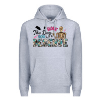 Heather Grey have the day you deserve Premium Hoodie - Artiststas