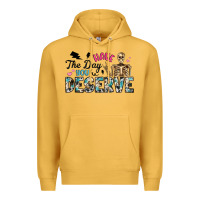 Mustard have the day you deserve Premium Hoodie - Artiststas