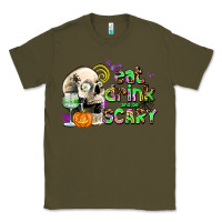 Army Green eat drınk and be scary Classic Tee - AdoDesignShop