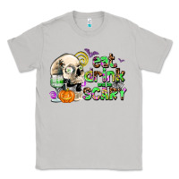 Moon Dust eat drınk and be scary Classic Tee - AdoDesignShop