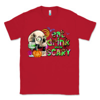 Red eat drınk and be scary Classic Tee - AdoDesignShop