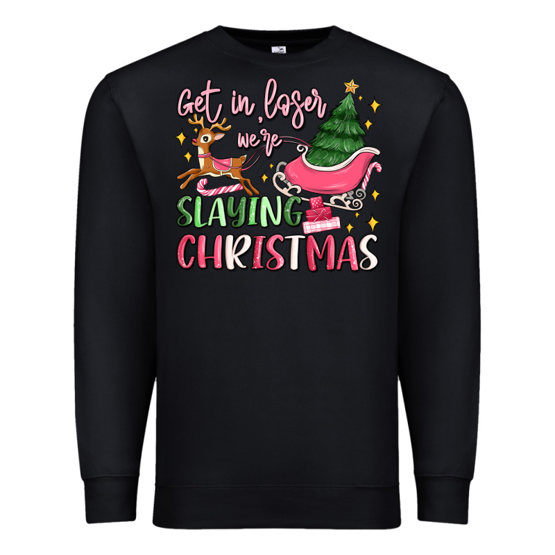 Get In Loser We're Slaying Christmas Premium Sweatshirt by MaliasSmallBusiness | Teevron