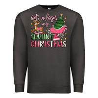 Smoke get in loser we're slaying christmas Premium Sweatshirt - MaliasSmallBusiness