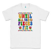 White Until all the pieces fit Classic Tee - CowhideDigitalArt