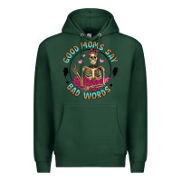 Sports Green good moms say bad words Premium Hoodie - Artiststas