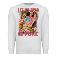 Oatmeal Heather let me read in peace Premium Sweatshirt - MaliasSmallBusiness
