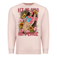 Pale Pink let me read in peace Premium Sweatshirt - MaliasSmallBusiness